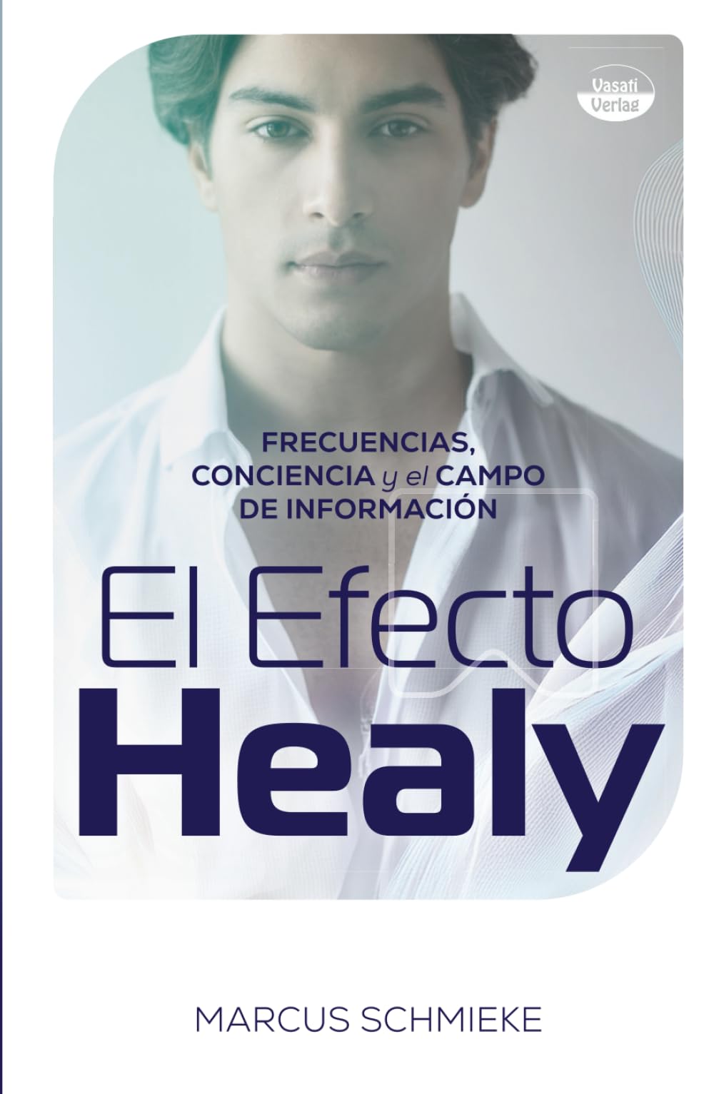El efecto Healy: Frecuencias, conciencia y el campo de información