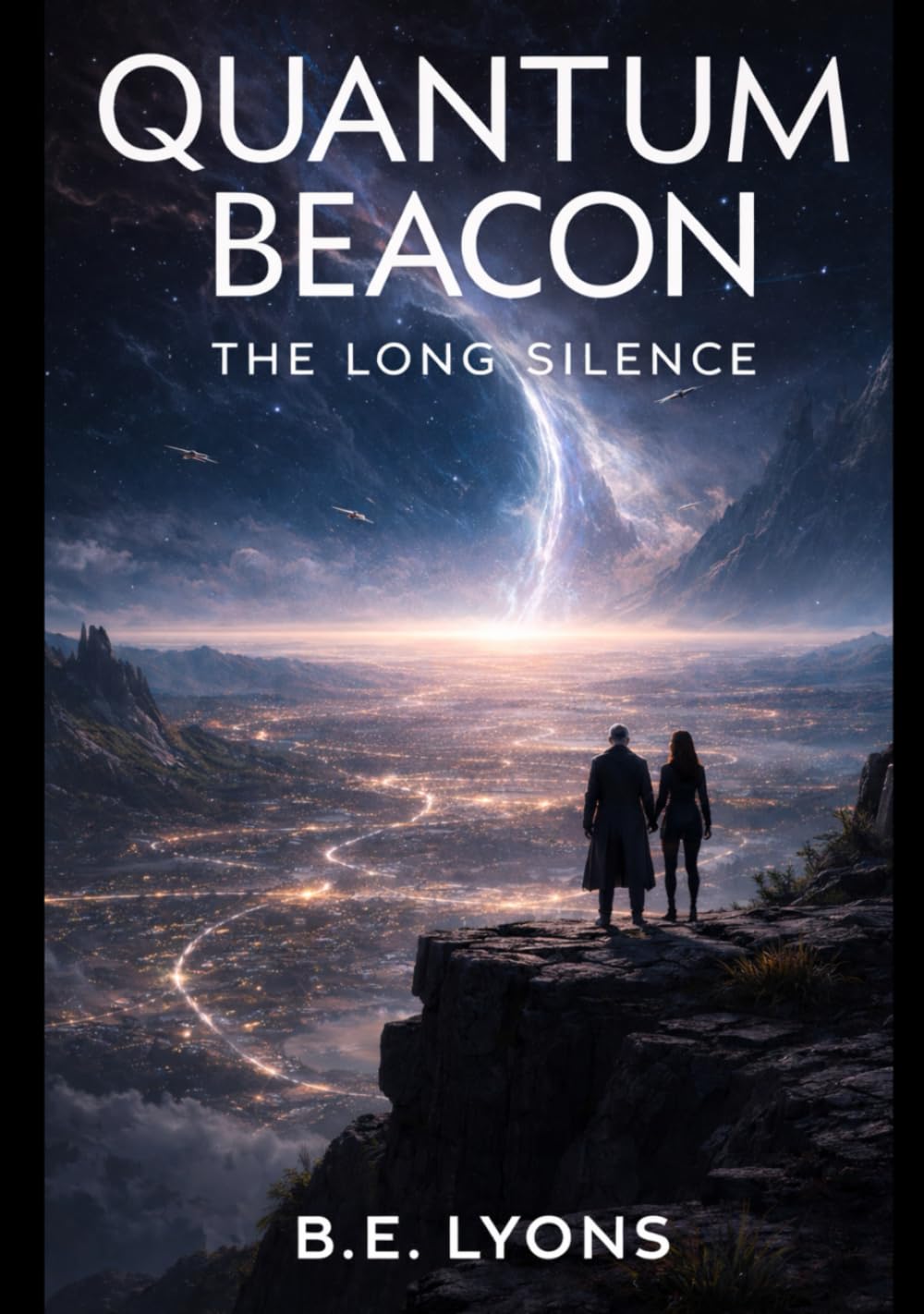 Quantum Beacon: The Long Silence (The Quantum Beacon Series)