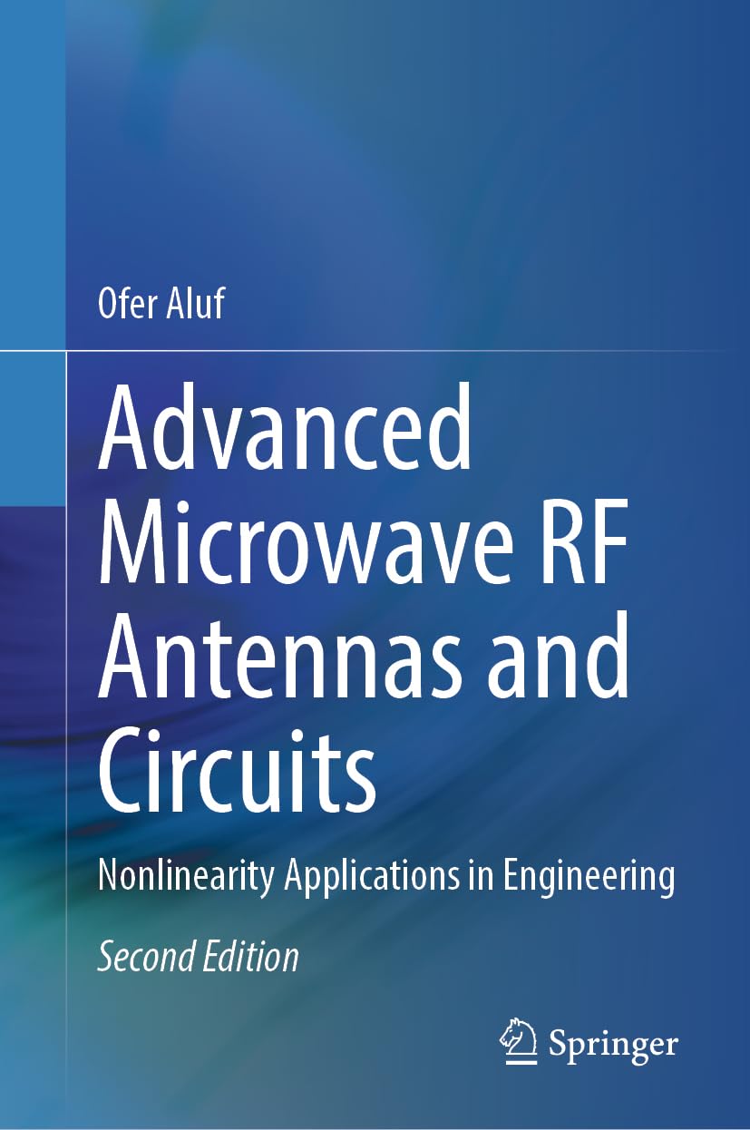 Advanced Microwave RF Antennas and Circuits: Nonlinearity Applications in Engineering