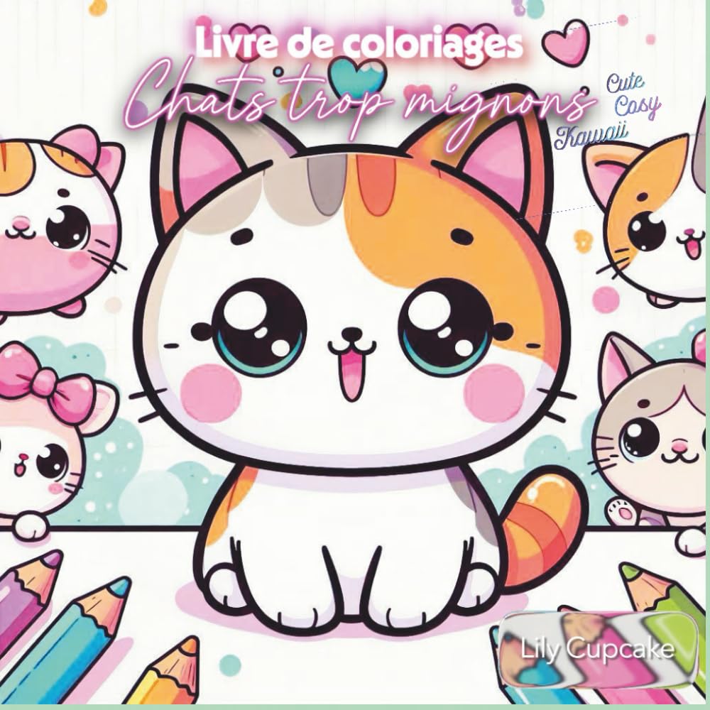 Livre de Coloriage chats trop mignons - pour Enfants et Adultes - Cozycoloring Kawaii: Facile | + de 30 Dessins Simples et Adorables (chat qui boit un ... peint, jardine, fait sa lessive, pâtisse...)