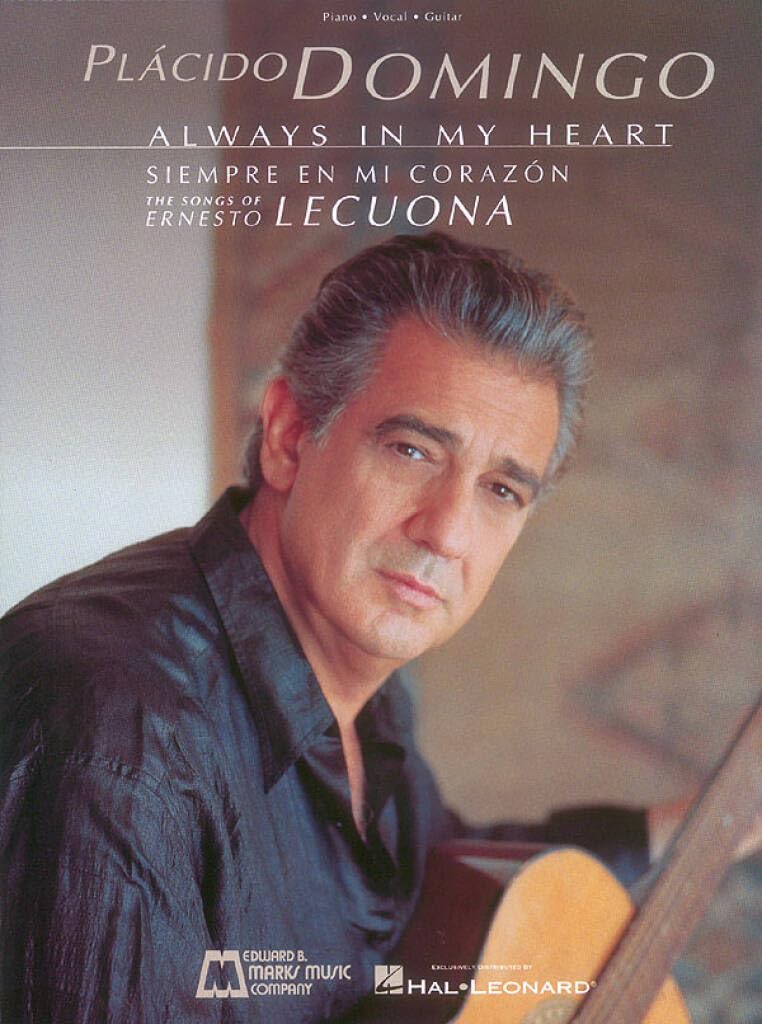Placido Domingo: Always in My Heart (Siempre en Mi Corazon): Voice and Piano