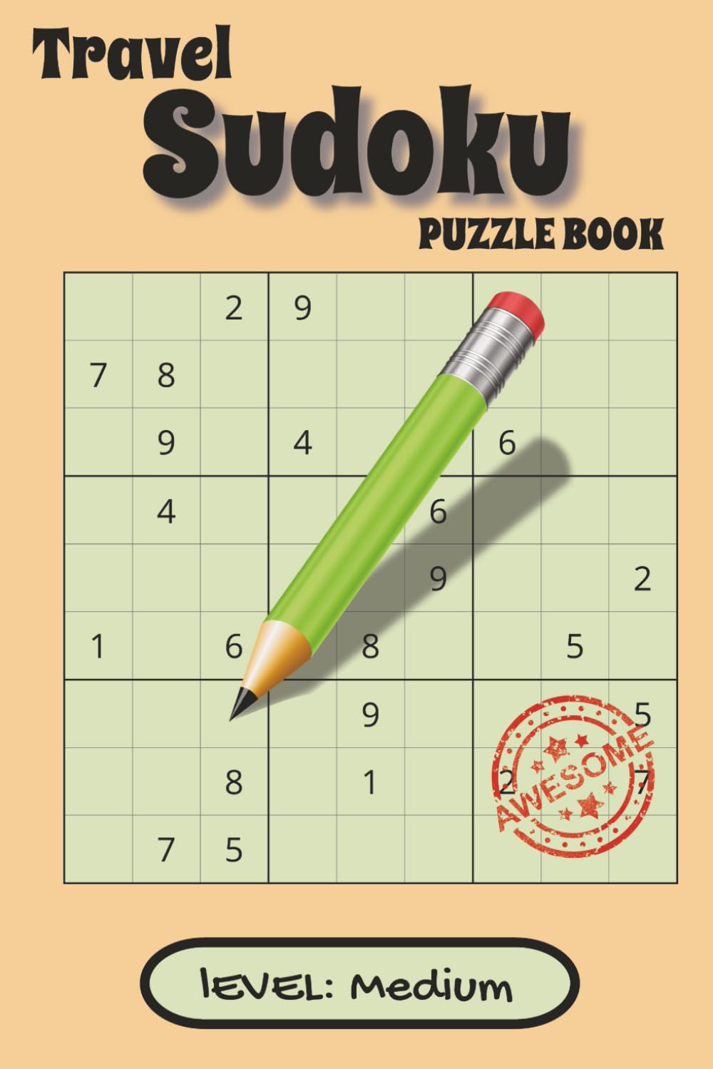 Travel Sudoku Puzzle Book: The Perfect Pocket Companion for Puzzle Lovers on the Go! 6x9 inches, 200pgs, 100 puzzles....Great for Gifts, vacations, travel or just relaxing.