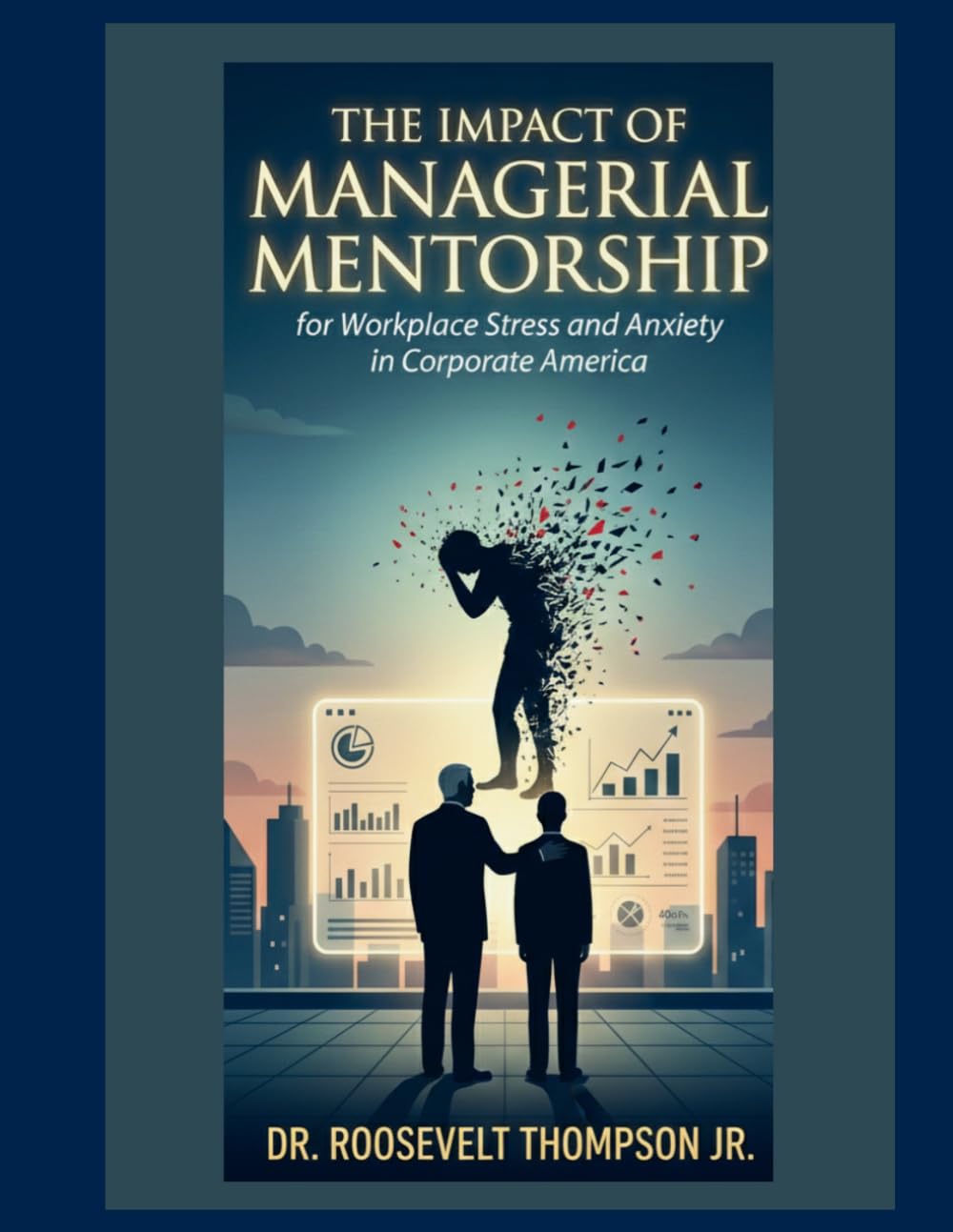 The Impact of Managerial Mentorship for Workplace Stress and Anxiety in Corporate America