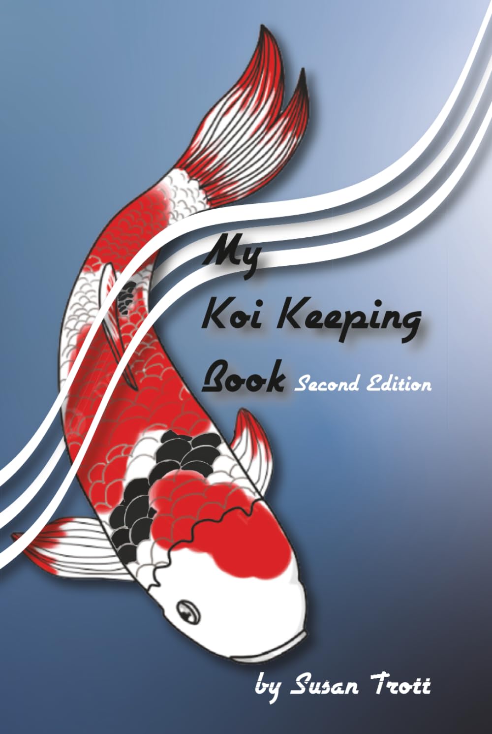 My Koi Keeping Book: A Journal for Every Koi Keeper (My Pet's Health Record)