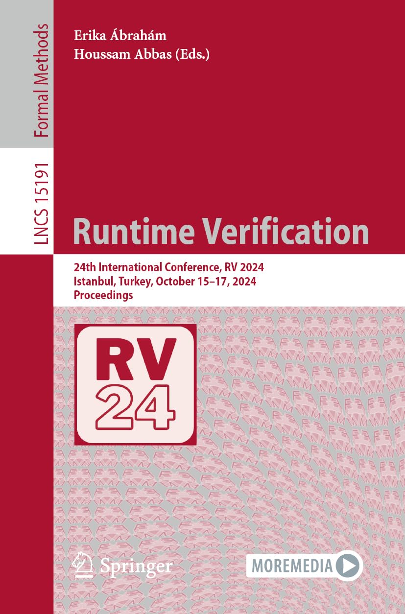 Runtime Verification: 24th International Conference, RV 2024, Istanbul, Turkey, October 15–17, 2024, Proceedings: 15191 (Lecture Notes in Computer Science, 15191)