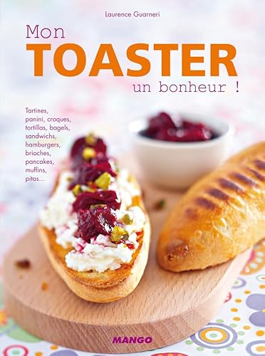 Mon toaster, un bonheur ! (ELECTROCHIC) (French Edition)