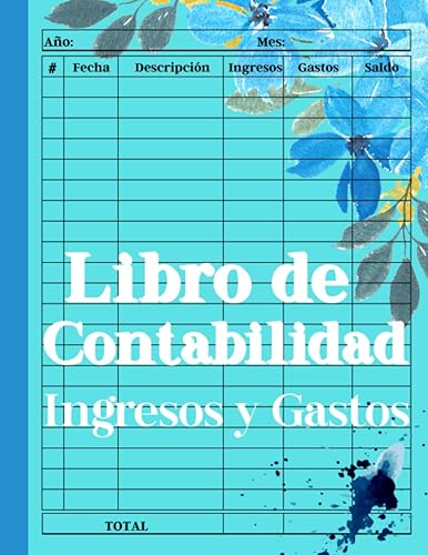 Libro de Contabilidad Ingresos y Gastos Cuaderno de Gastos Mensuales Formato A4 para 10 Años y Libro de Cuentas para Autónomos, Casa y Pequeñas