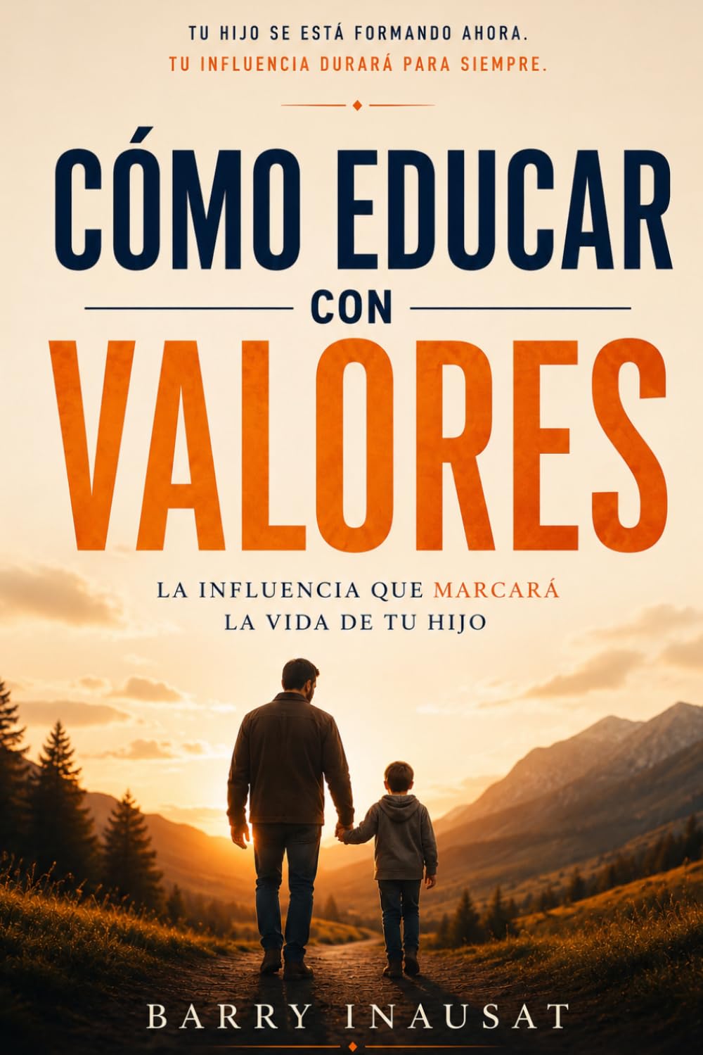 Educar hijos con valores: Guía práctica para enseñar respeto y responsabilidad