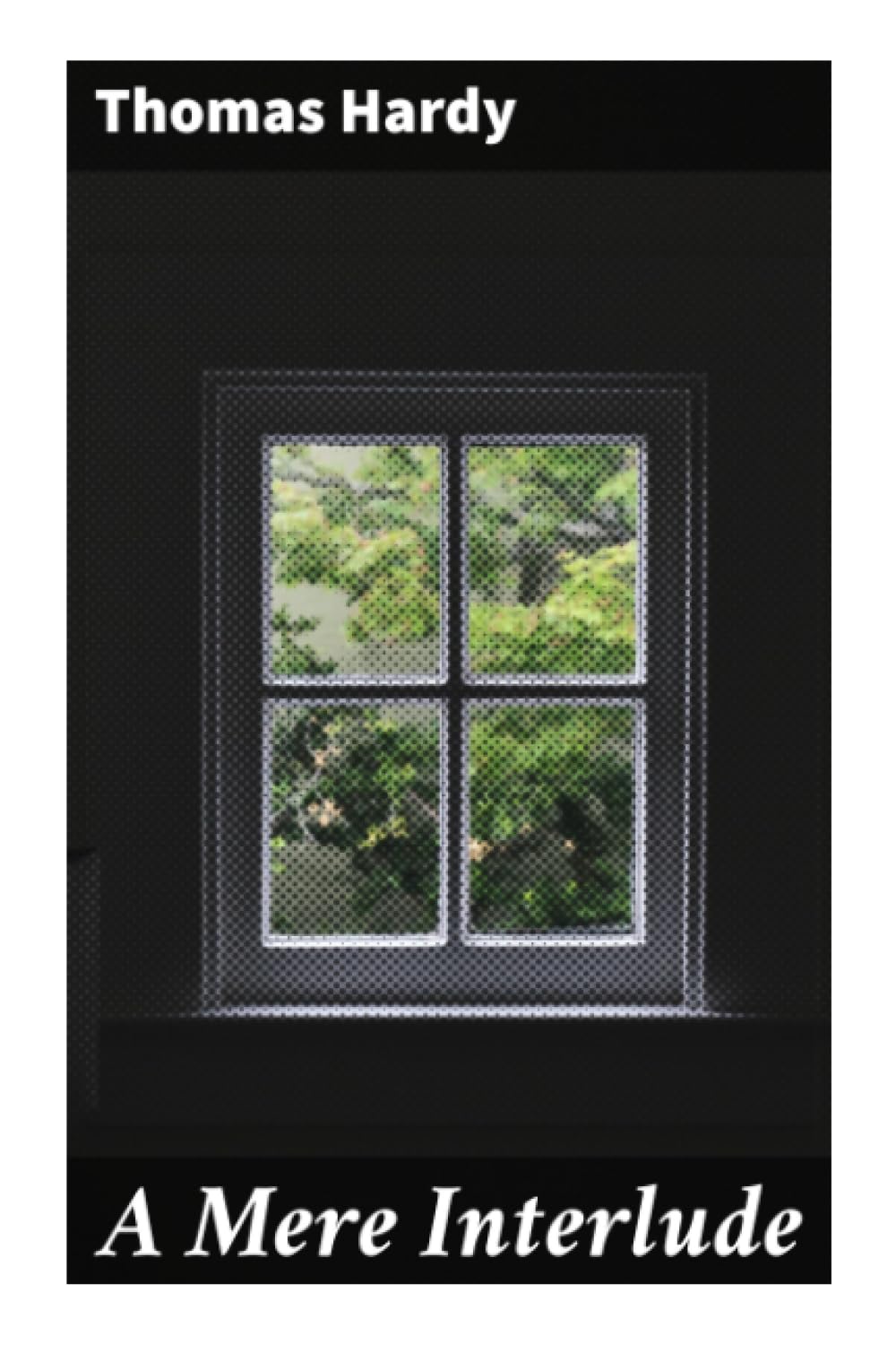 A Mere Interlude Paperback – 4 Nov. 2022