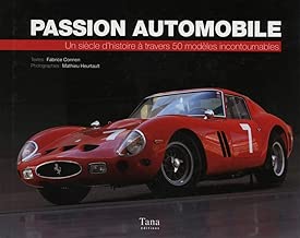 Download Passion automobile - Un siècle d'histoire à travers 50 modèles incontournables PDF