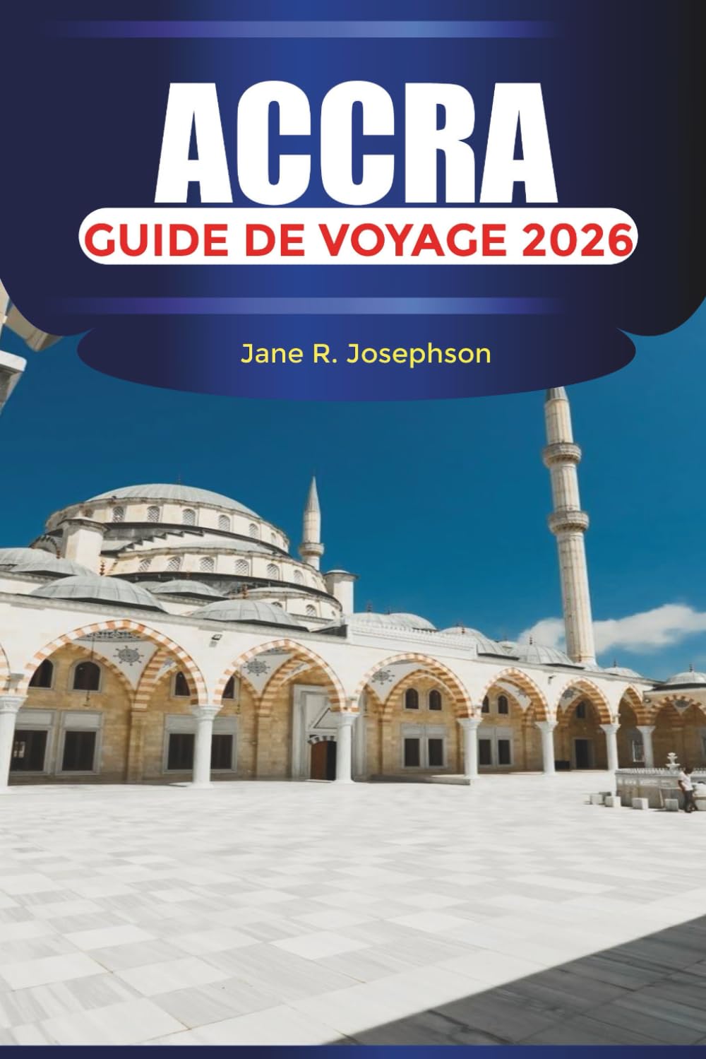 ACCRA Guide de voyage 2026: Explorer le cœur de l'Afrique de l'Ouest avec de la nourriture, de la musique et des aventures côtières