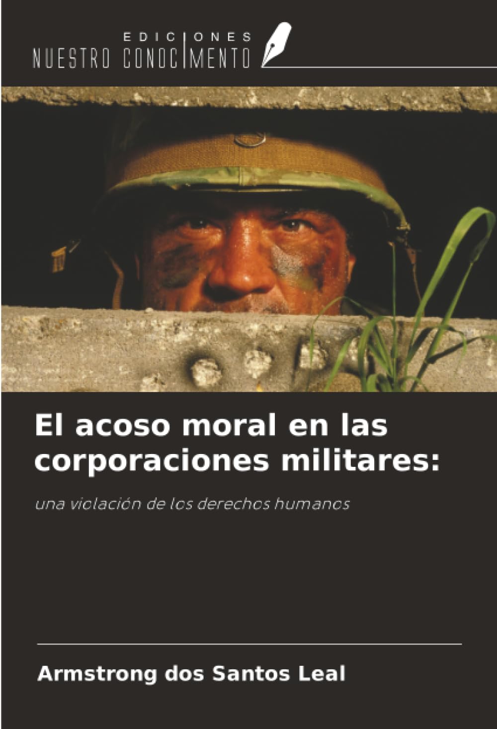 El acoso moral en las corporaciones militares:: una violación de los derechos humanos