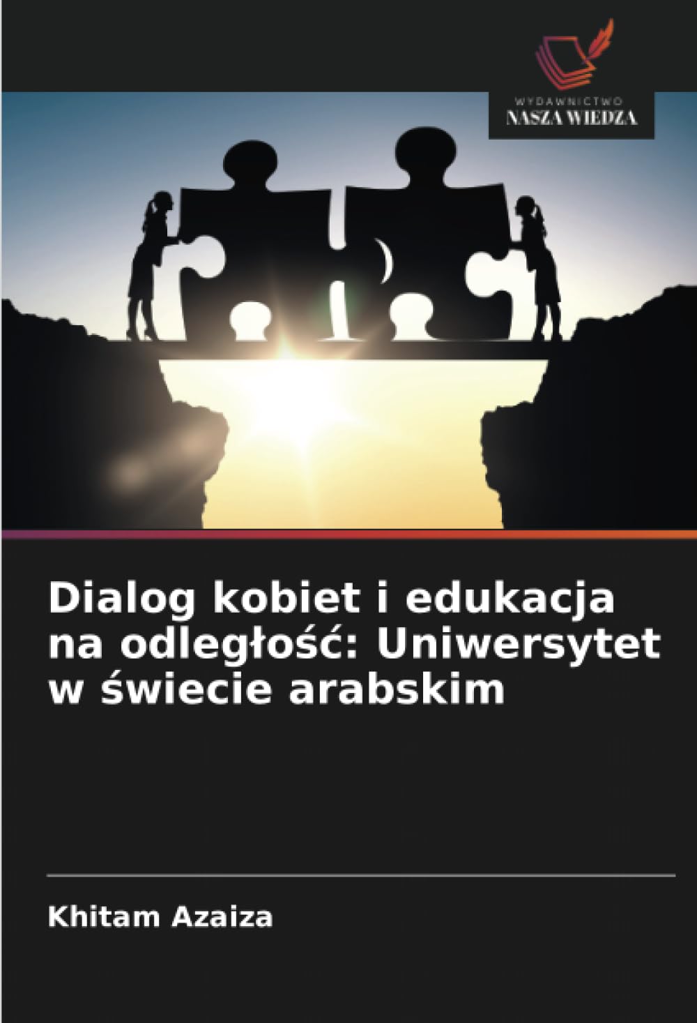 Dialog kobiet i edukacja na odleg¿o¿¿: Uniwersytet w ¿wiecie arabskim