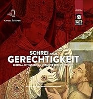 Schrei Nach Gerechtigkeit: Leben Am Mittelrhein Am Vorabend Der Reformation 379542965X Book Cover