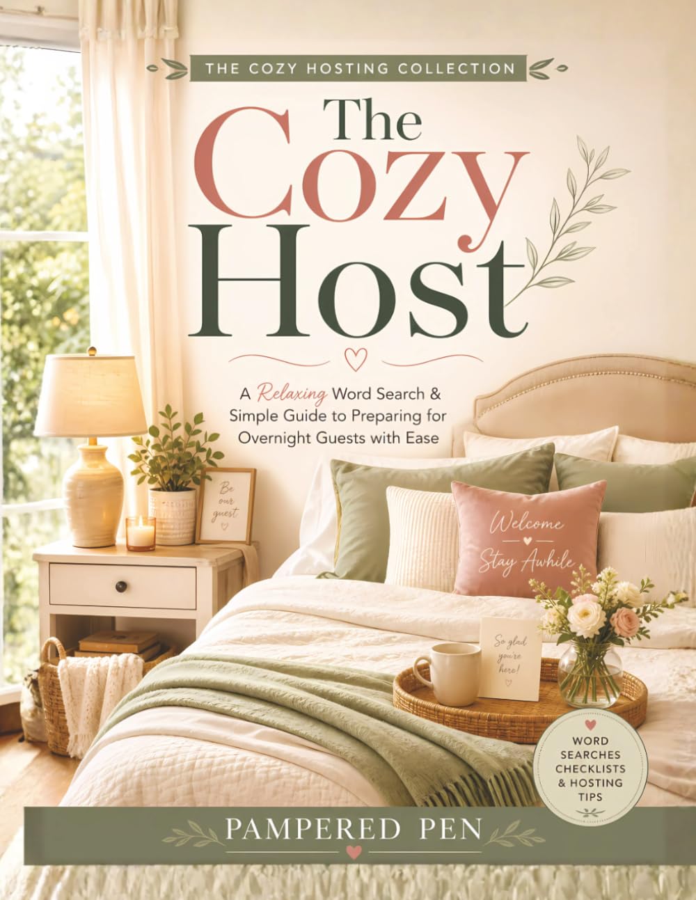 The Cozy Host: A Relaxing Word Search & Guest Preparation Guide for Stress-Free Hosting (The Cozy Hosting Collection)