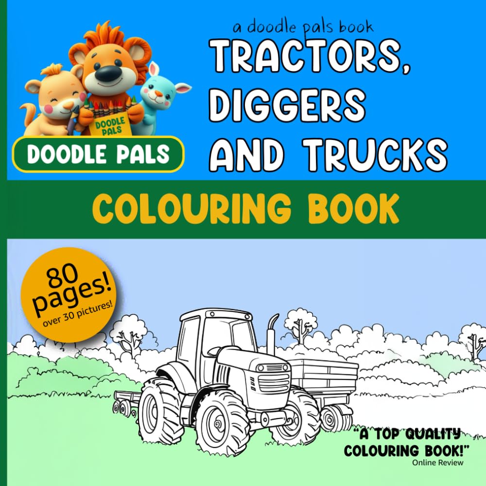Doodle Pals: Tractors, Diggers and Trucks.: Colouring fun for everyone!