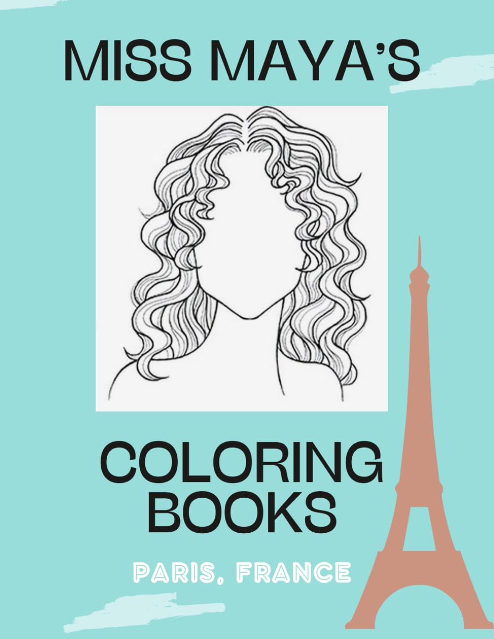 Paris, France: Miss Maya's Coloring Books
