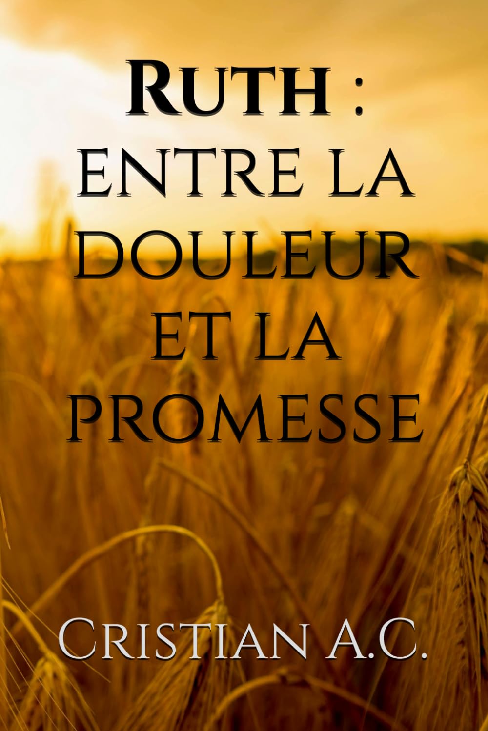 Ruth : entre la douleur et la promesse (Études bibliques : livre par livre)