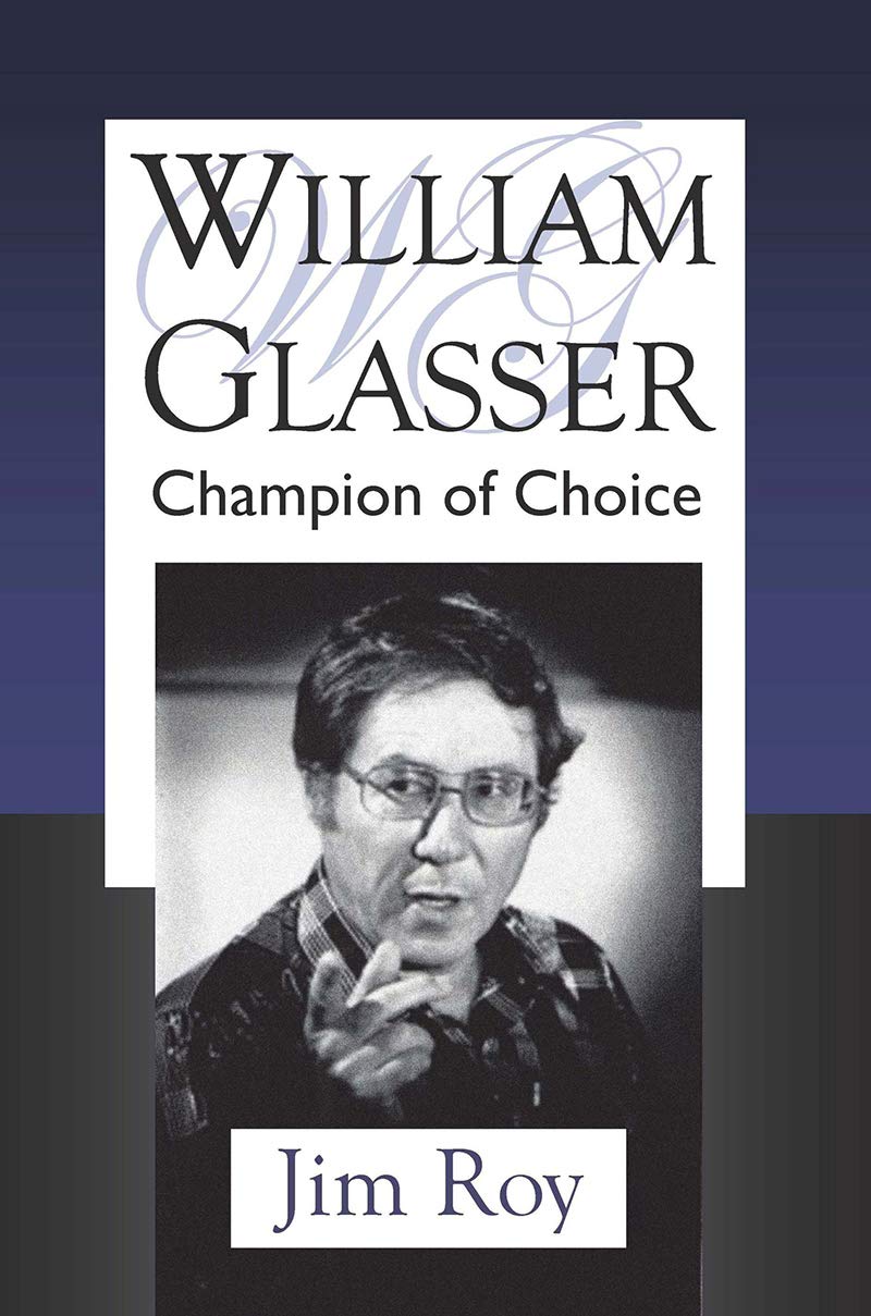 William Glasser: Champion of Choice