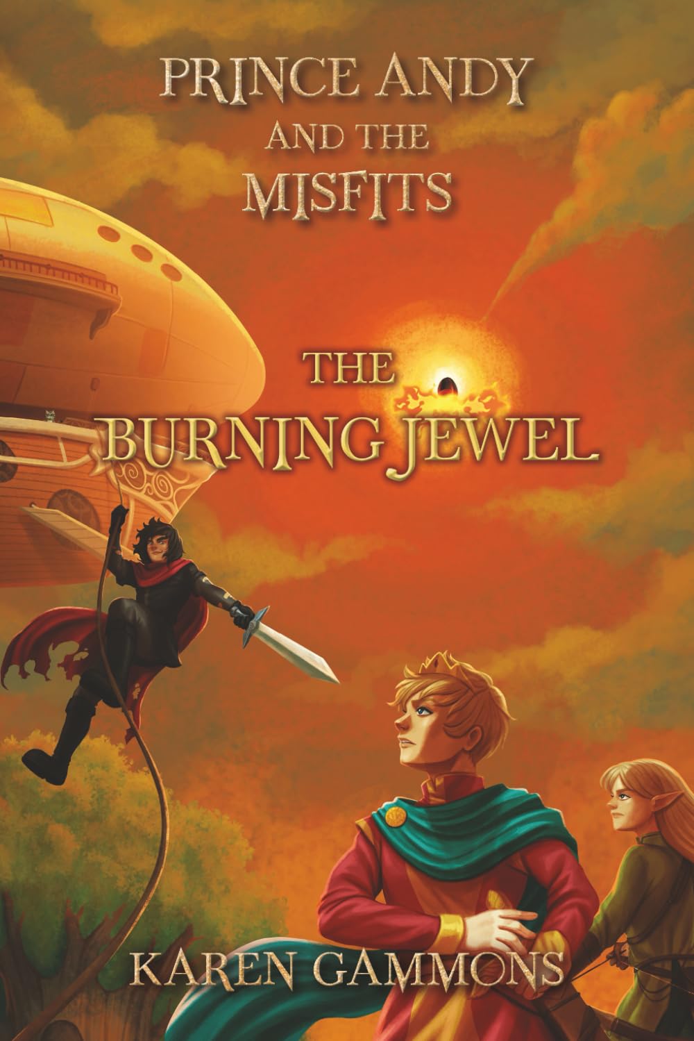 The Burning Jewel: Prince Andy and the Misfits--Book 5