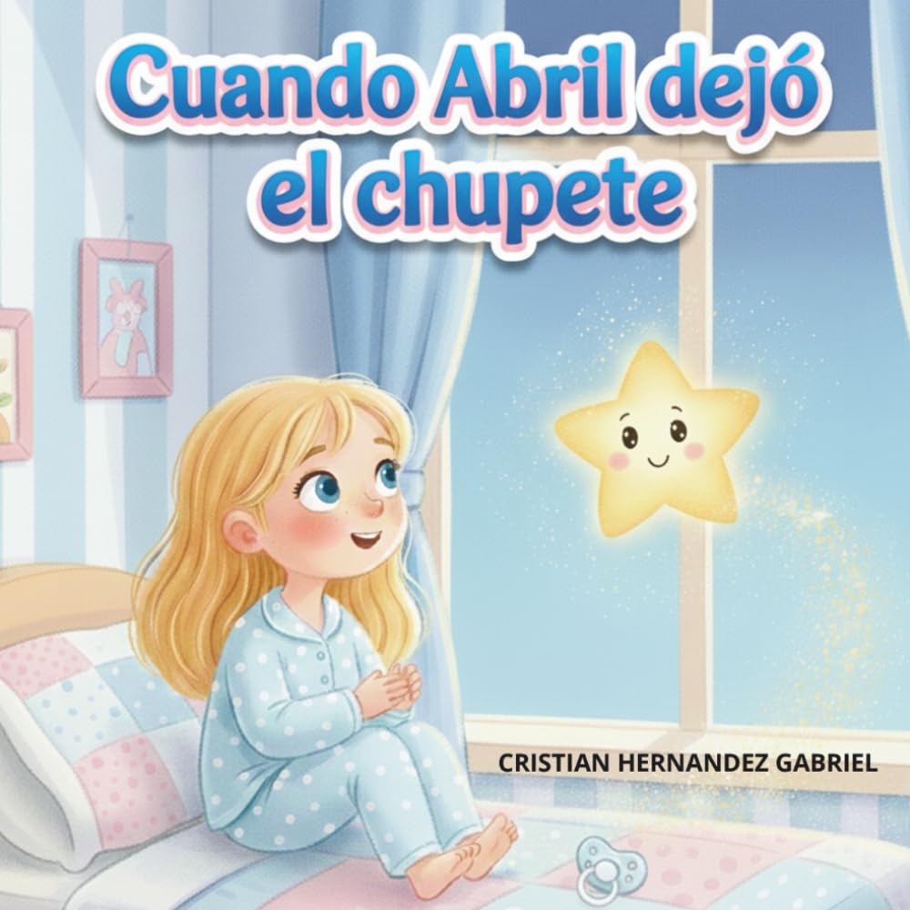 Cuando Abril dejó el chupete