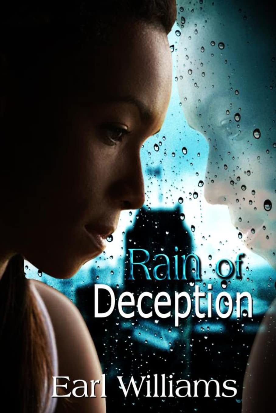 Rain of Deception (Life of Rain Waters) Williams, Earl Nowell
