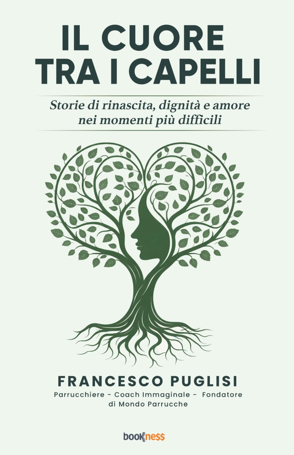 Il cuore tra i capelli: Storie di rinascita, dignità e amore nei momenti più difficili