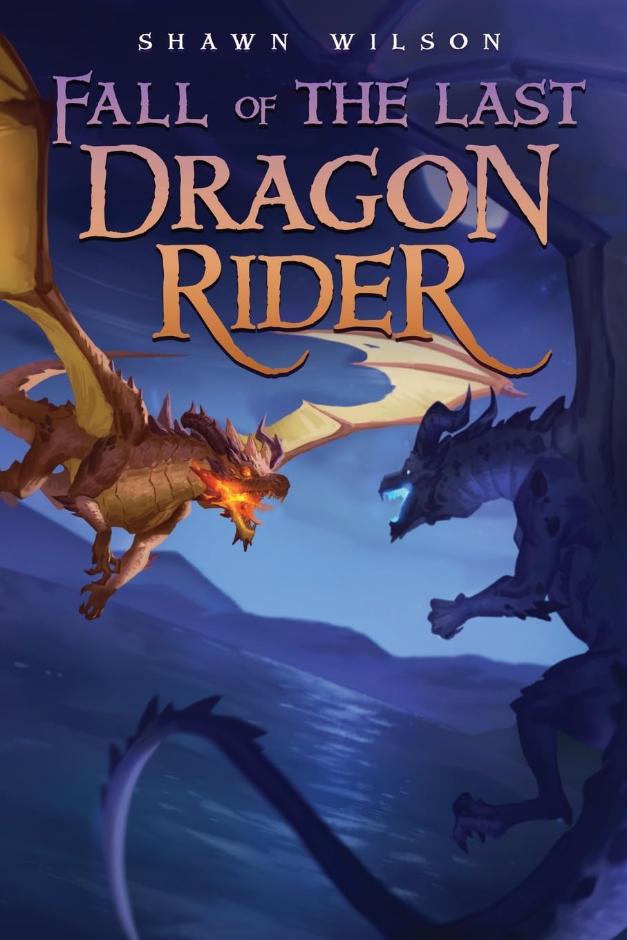 Fall of the Last Dragon Rider: A Litrpg Progression Fantasy: 3