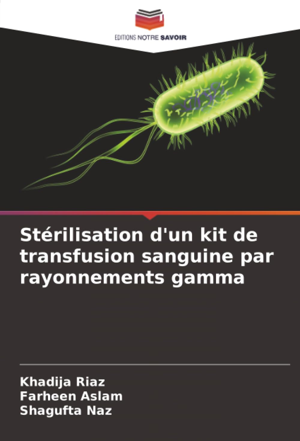 Stérilisation d'un kit de transfusion sanguine par rayonnements gamma