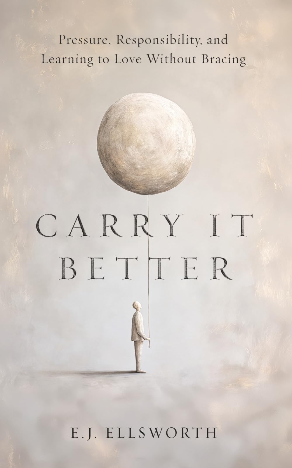 Carry it better: Pressure, Responsibility, and Learning to Love Without Bracing