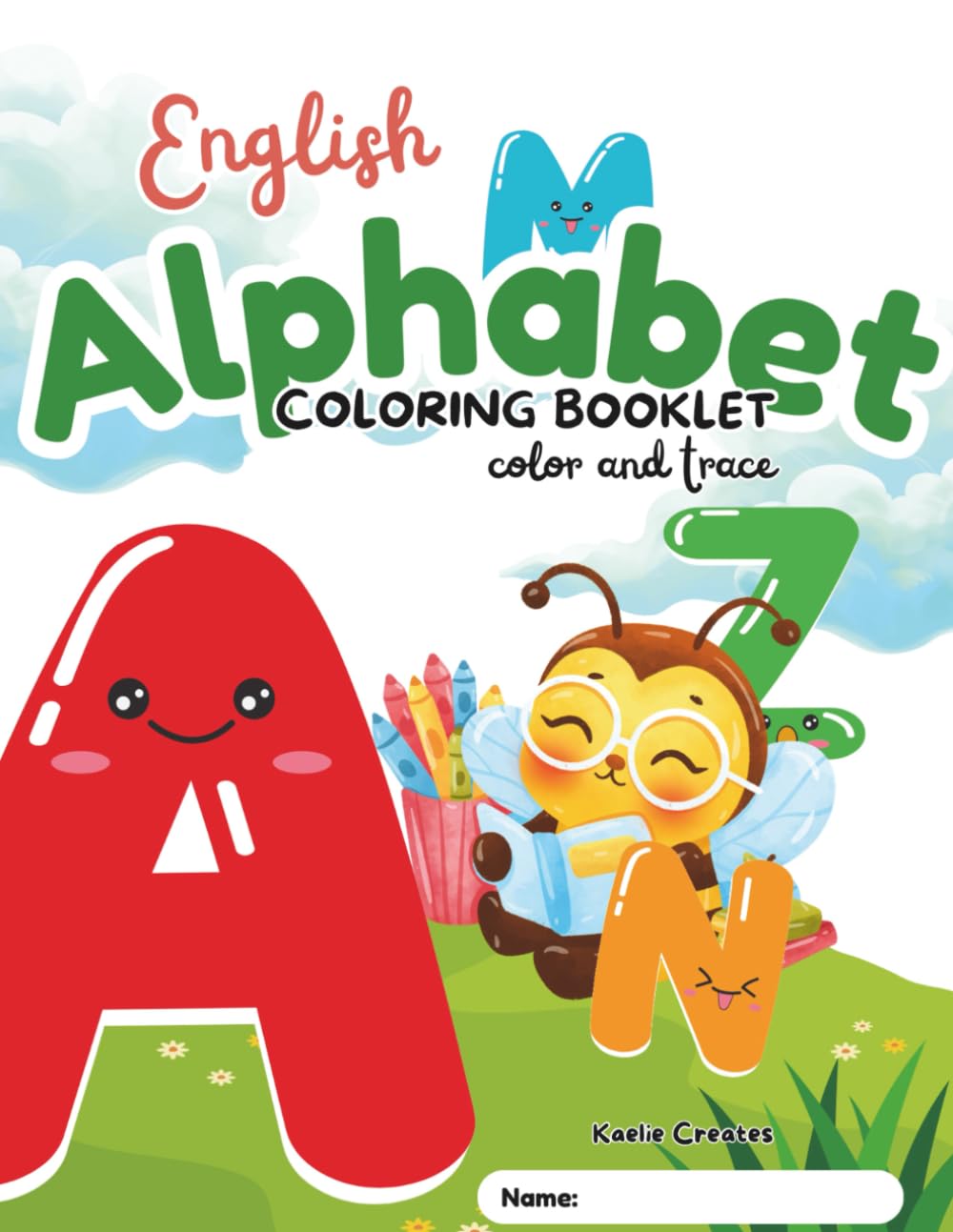 English Alphabet Coloring Booklet: Color & Trace