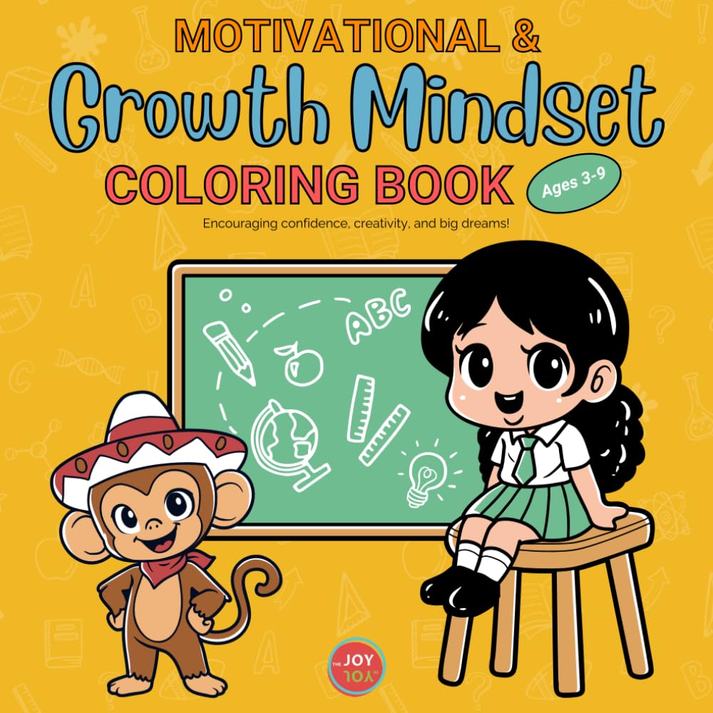 Motivational & Growth Mindset Coloring Book for Kids Ages 3-9: Boost Confidence, Self-Esteem & a Positive Attitude with Fun and Uplifting Activities