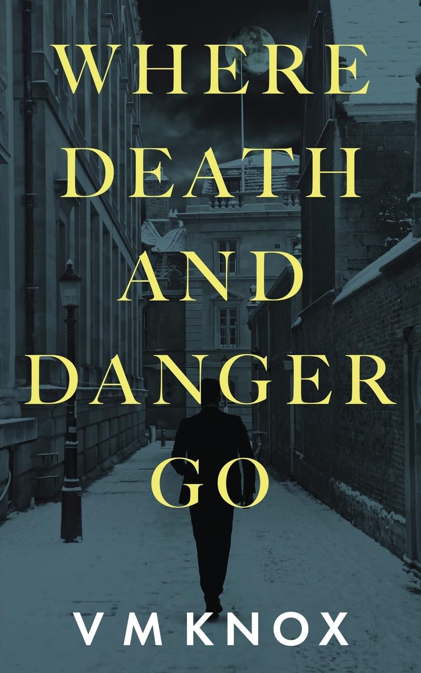 Where Death and Danger Go (The Clement Wisdom Series)