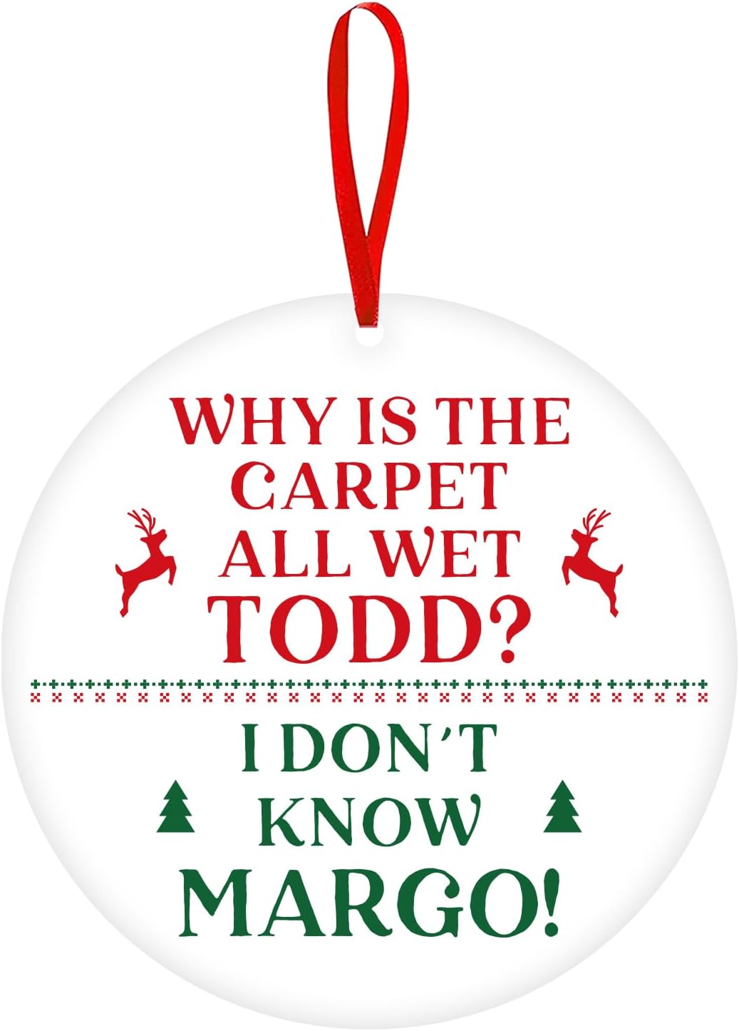 CherolovenChristmas Vacation Ornament, Why is The Carpet All Wet? I Don't Know Margo, Funny Holiday Tree Hanging Ornaments, Griswold Family Cousin Eddie Christmas Vacation Decorations, White Elephant Gift