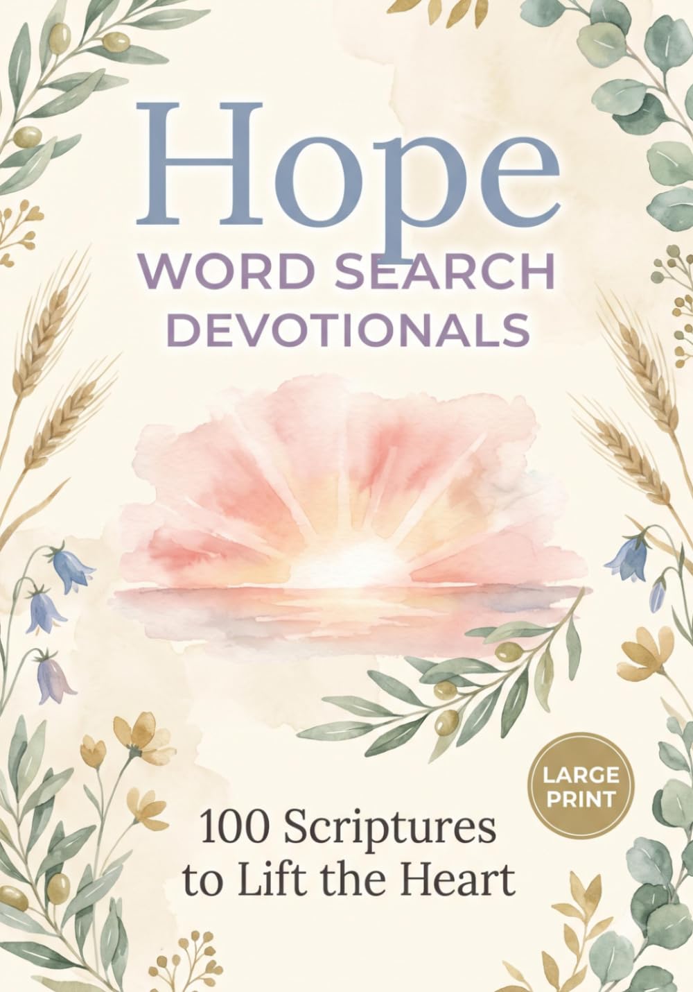 Hope: Word Search Devotionals: 100 Large-Print Scripture Puzzles and Reflections to Lift the Heart (KJV) (Large Print Scripture Bible Word Search Devotionals)