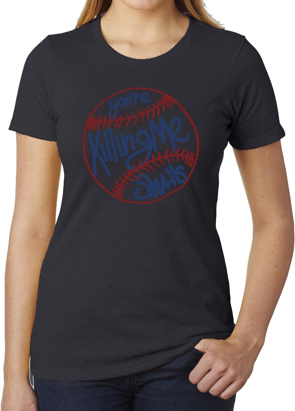 You're Killing me Smalls Women's Graphic Tee, Funny Baseball Shirts