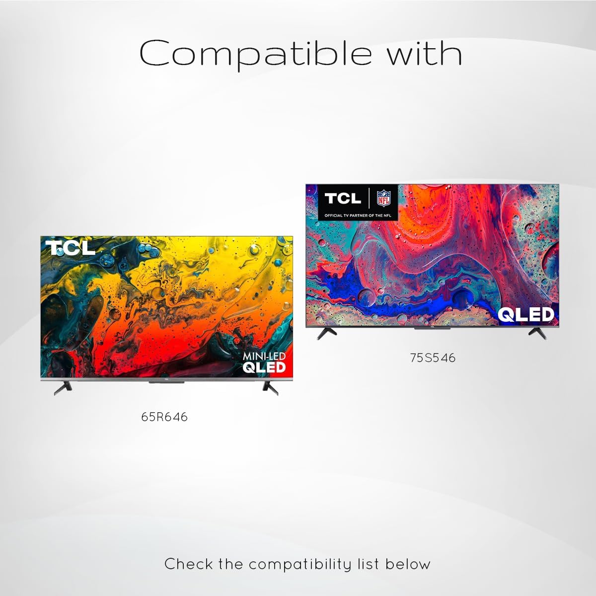 Image showing two TCL QLED TVs, one labeled 65R646 and another 75S546, indicating compatibility.