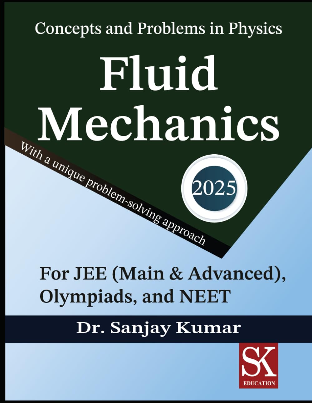 Fluid Mechanics: 18 (Concepts and Problems in Physics)