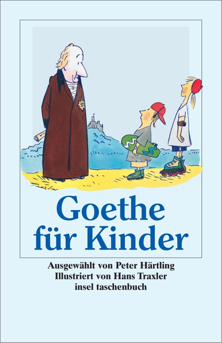 Goethe für Kinder: Ich bin so guter Dinge