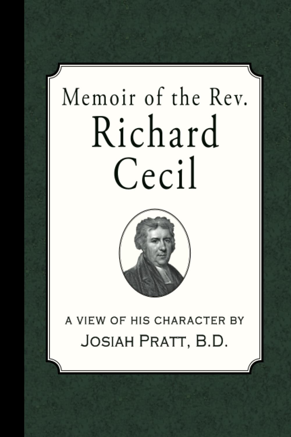 Memoir of the Rev. Richard Cecil
