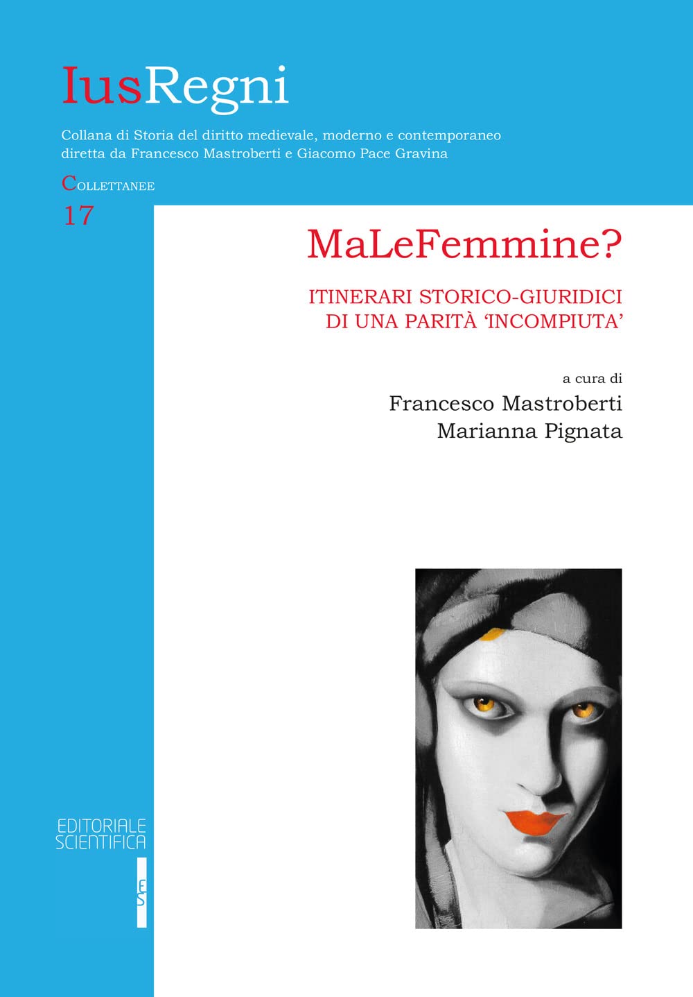 Malefemmine? Itinerari Storico Giuridici Di Una Parità Incompiuta - 4