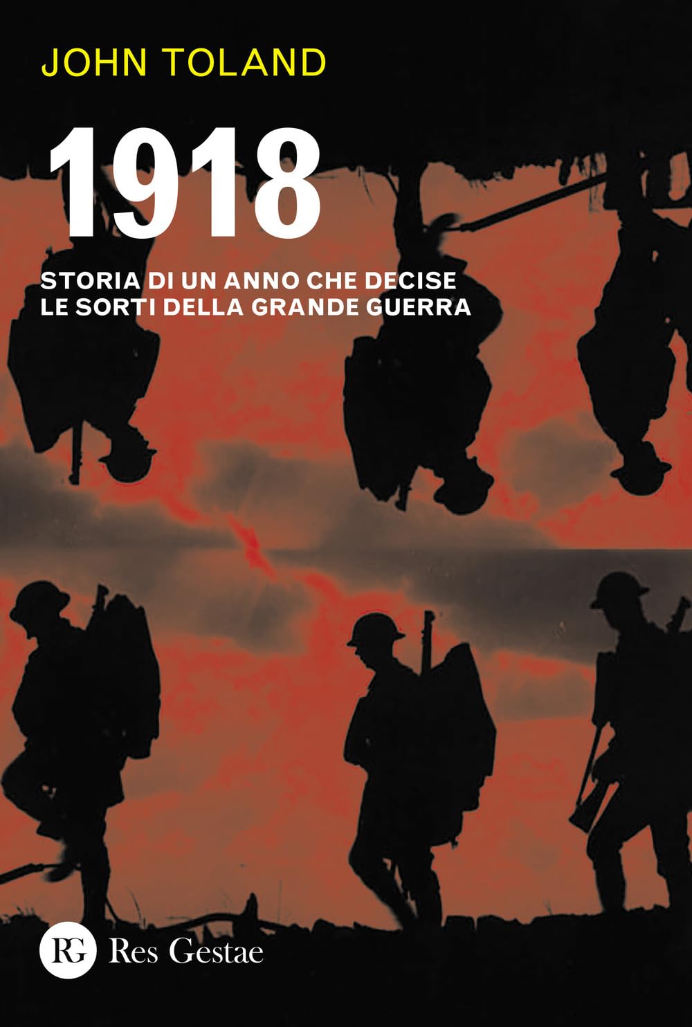 1918. Storia Di Un Anno Che Decise Le Sorti Della Grande Guerra - 4