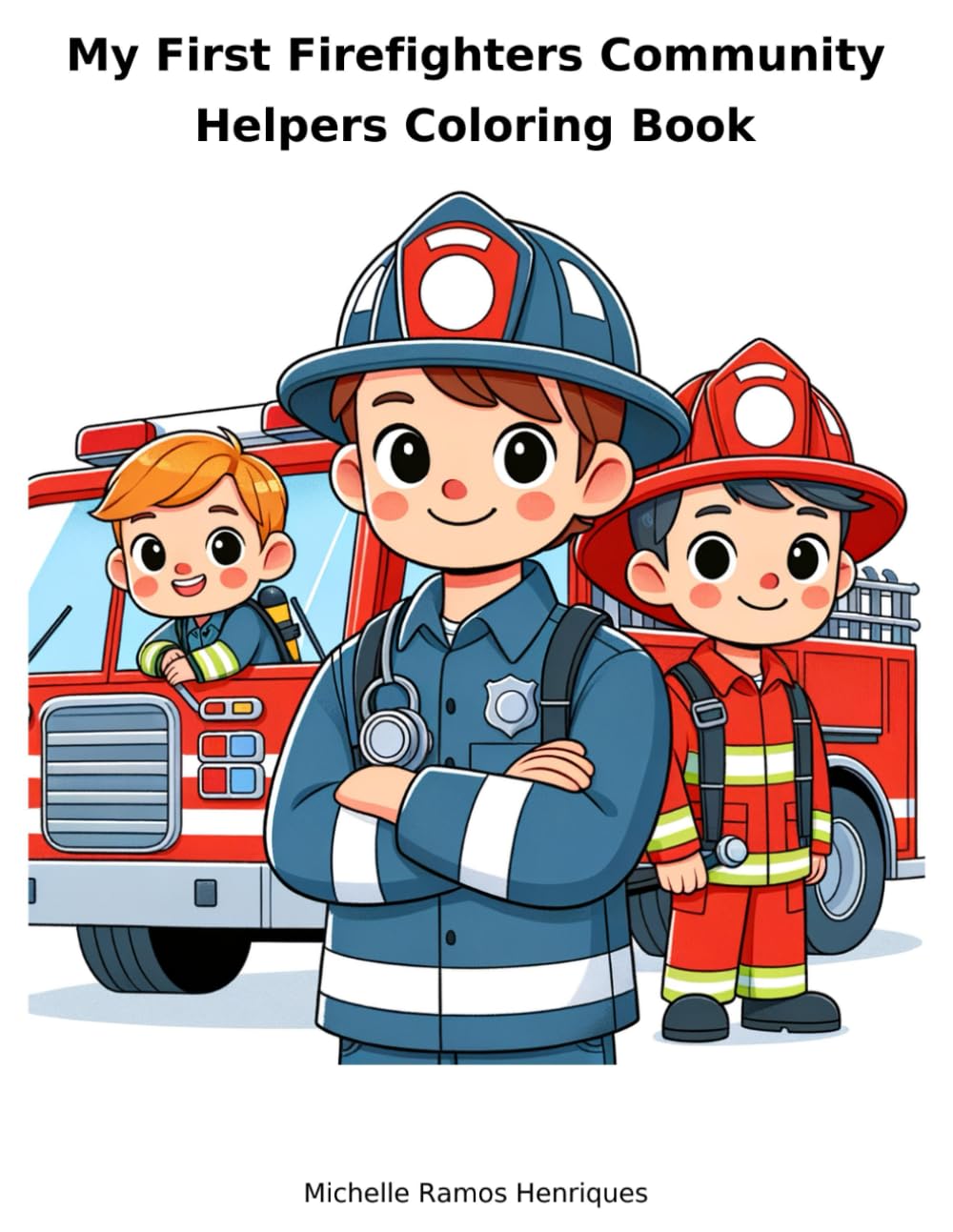 My First Firefighters Community Helpers Coloring Book