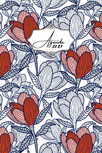 Agenda 2021: Fleurs | Janvier à Décembre 2021 | Agenda annuel semainier, Format A5 | 12 mois | Pour les étudiants, professionnels et particuliers | Calendrier, liste de contacts, notes, ...