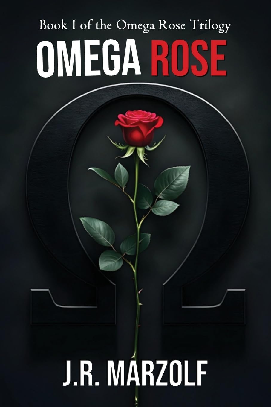 Omega Rose: 1 (Omega Rose Trilogy)