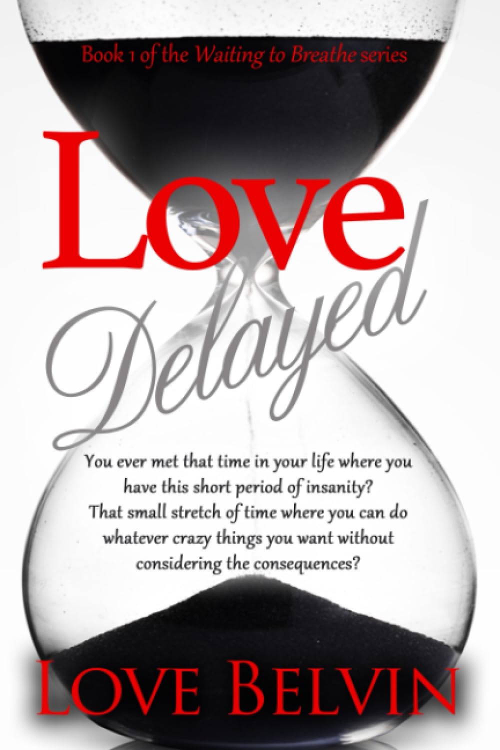 Love Delayed: 1 (Waiting to Breathe)
