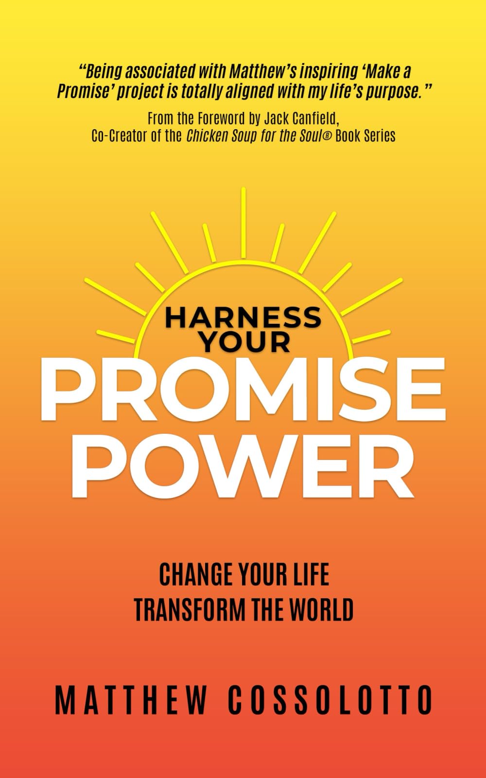 Harness Your PromisePower: Change Your Life, Transform the World