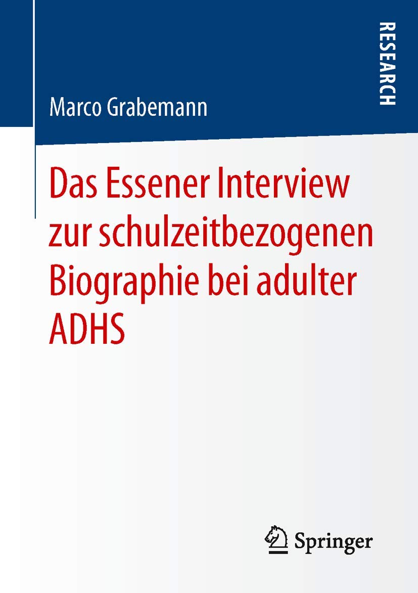 Das Essener Interview zur schulzeitbezogenen Biographie bei adulter ADHS (German Edition)