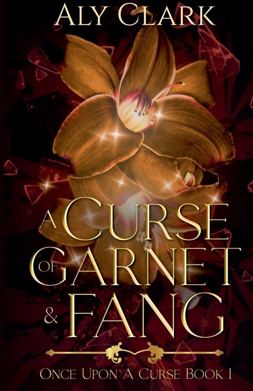 A Curse of Garnet and Fang: 1 (Once Upon a Curse)