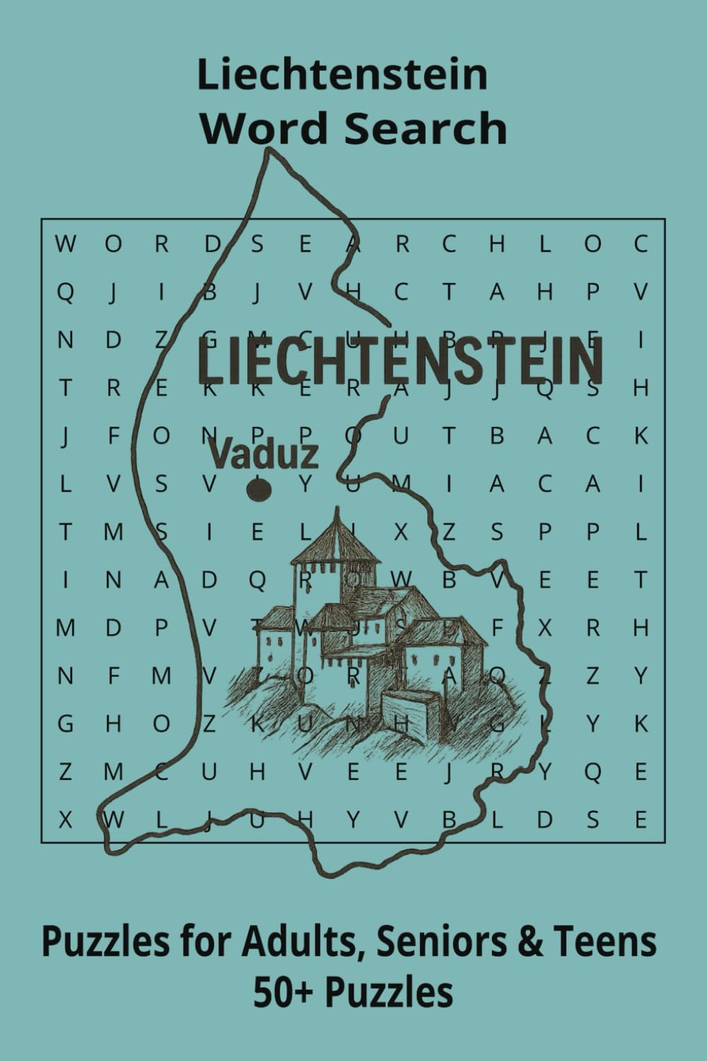 Country Liechtenstein Word Searches: Puzzle Book 6x9”, 111 pages, 50+ Puzzles,… Gift for ;Travellers, Study, during Vacation, Holiday or Time to Relax